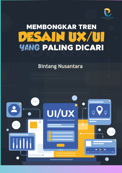 Membongkar Tren Desain UX/UI yang Paling Dicari